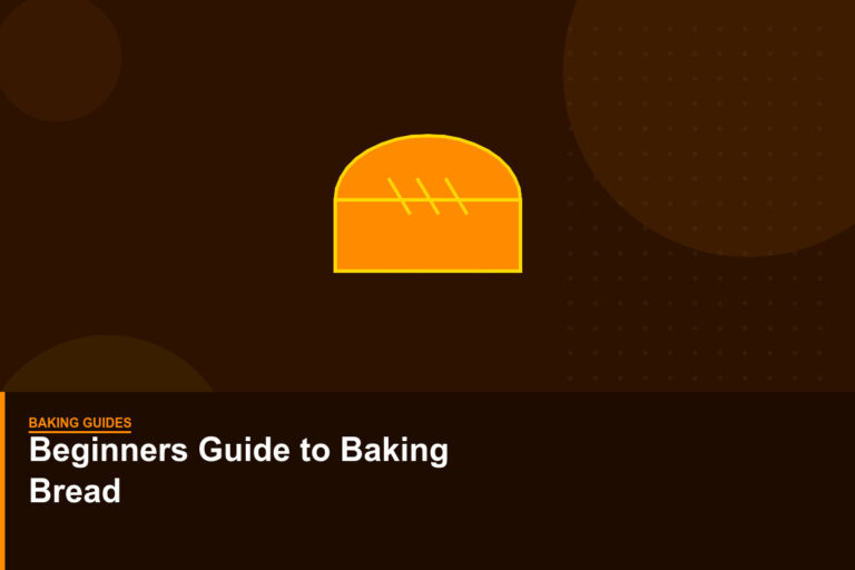 A Complete Beginner’s Guide to Baking Bread at Home