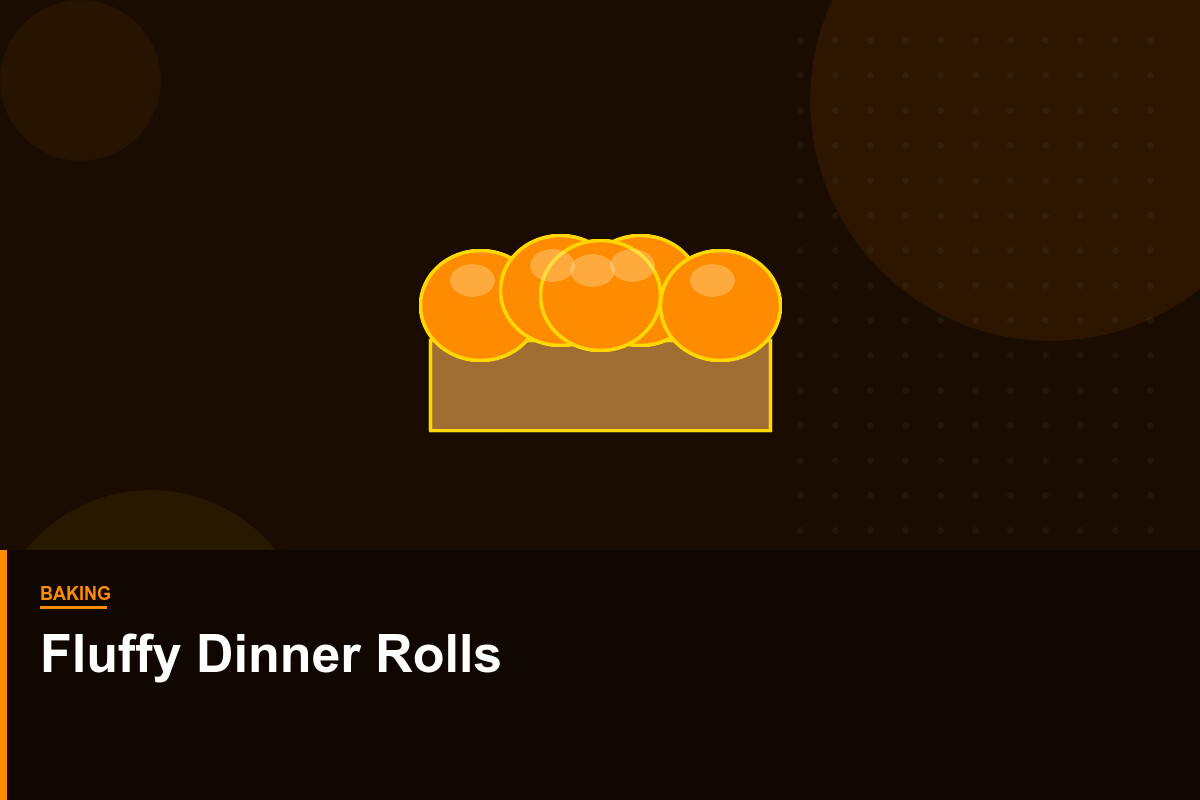 Fluffy Dinner Rolls