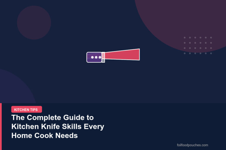The Complete Guide to Kitchen Knife Skills Every Home Cook Needs