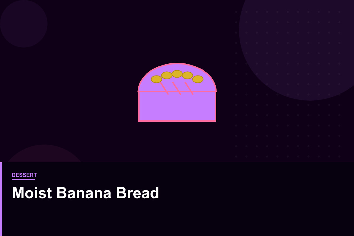 Moist Banana Bread