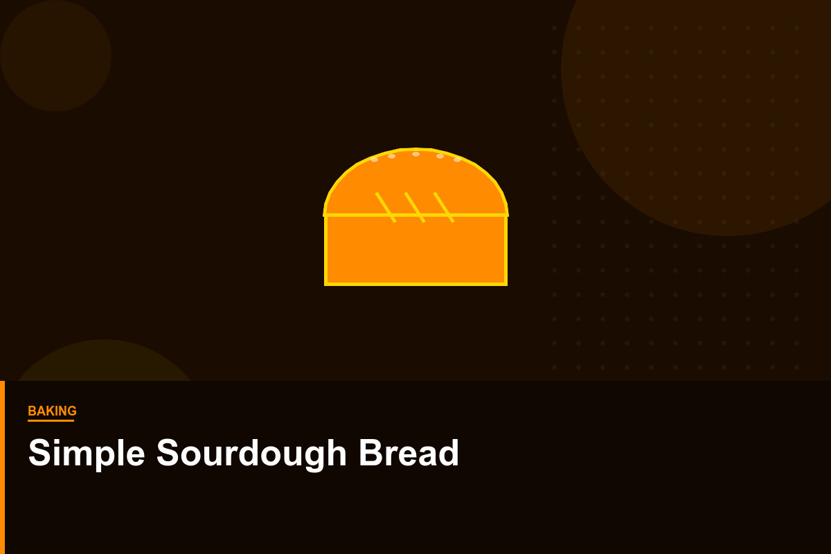 Simple Sourdough Bread