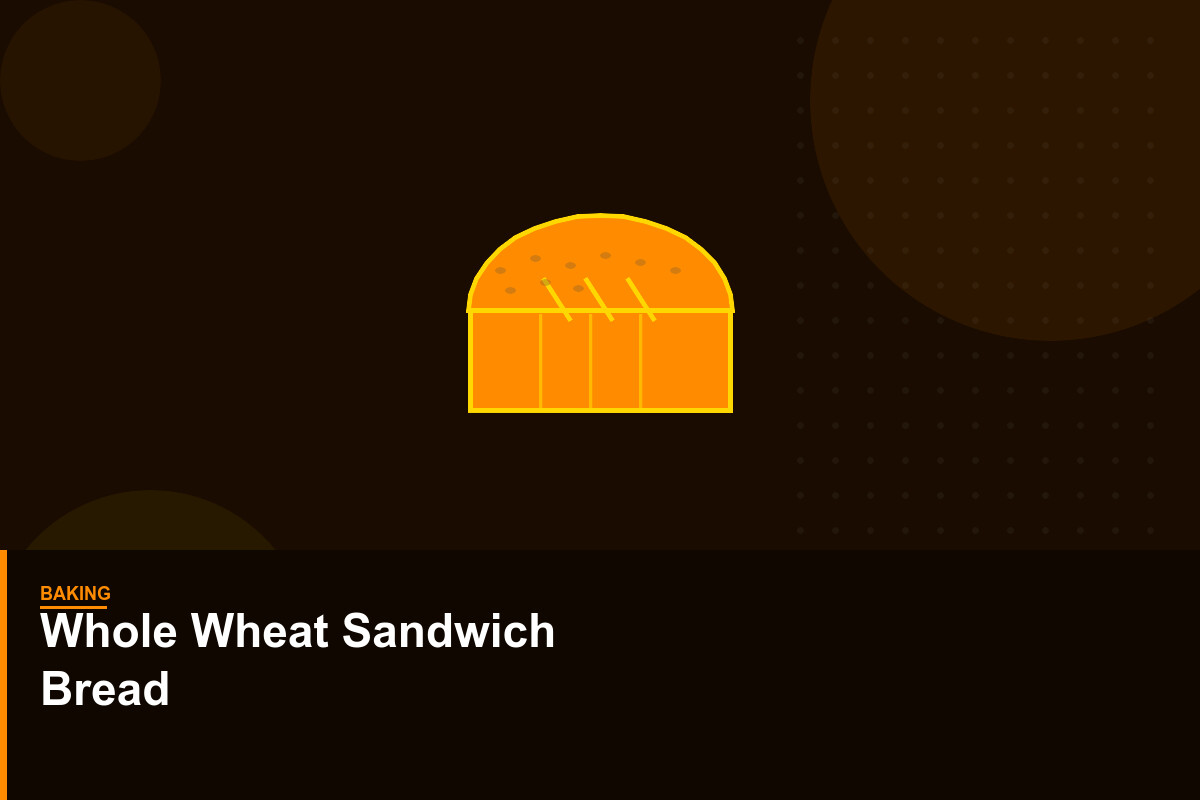 Whole Wheat Sandwich Bread